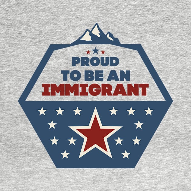 Proud to be an immigrant by mangobanana